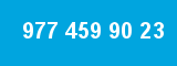 977 459 90 23